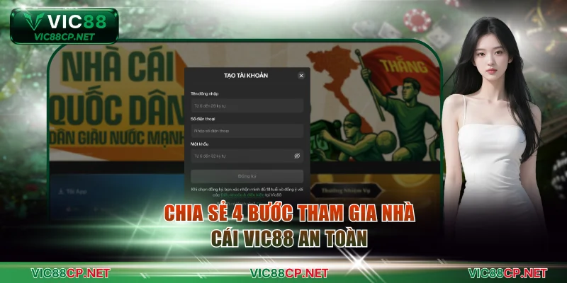 Chia sẻ 4 bước tham gia nhà cái VIC88 an toàn