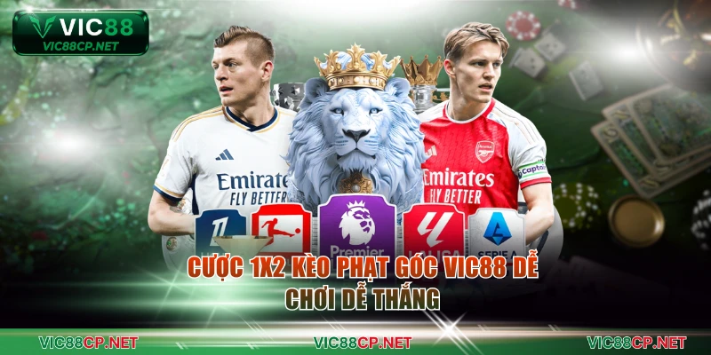 Cược 1X2 kèo phạt góc VIC88 dễ chơi dễ thắng