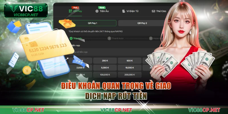 Điều khoản quan trọng về giao dịch nạp rút tiền