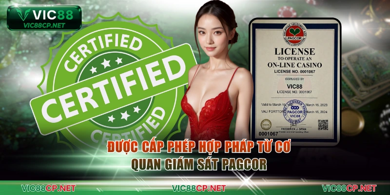 Được cấp phép hợp pháp từ cơ quan giám sát PAGCOR