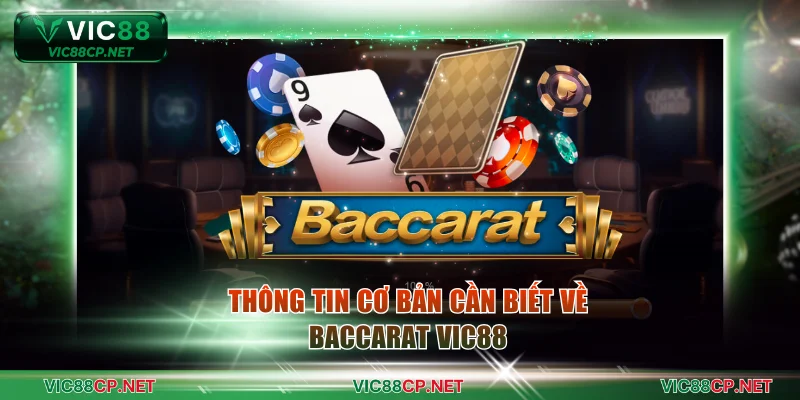 Giới thiệu siêu phẩm hấp dẫn Baccarat VIC88