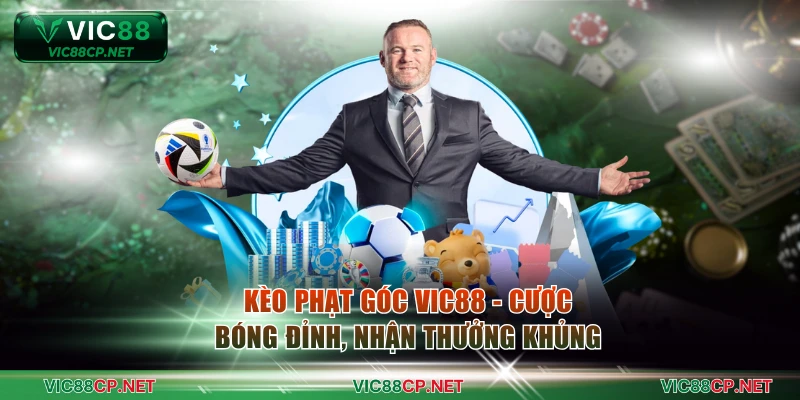 Kèo phạt góc VIC88