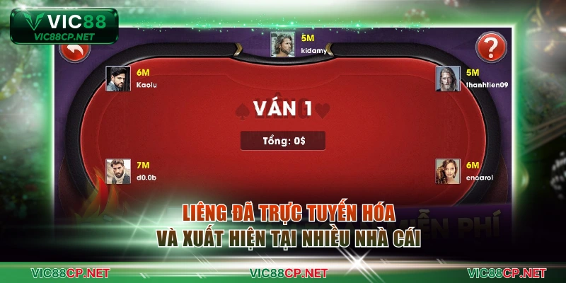 Liêng đã trực tuyến hóa và xuất hiện tại nhiều nhà cái