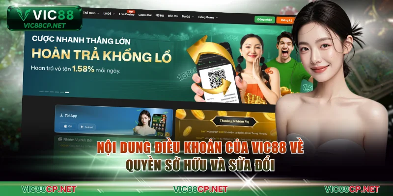Nội dung điều khoản của VIC88 về quyền sở hữu và sửa đổi