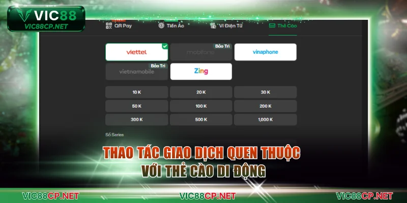 Thao tác giao dịch quen thuộc với thẻ cào di động