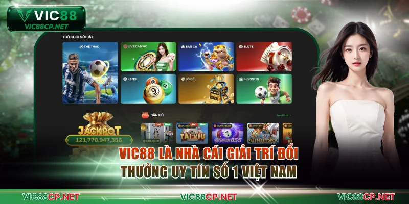 VIC88 là nhà cái giải trí đổi thưởng uy tín số 1 Việt Nam