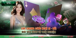 Live Casino Công Nghệ AI