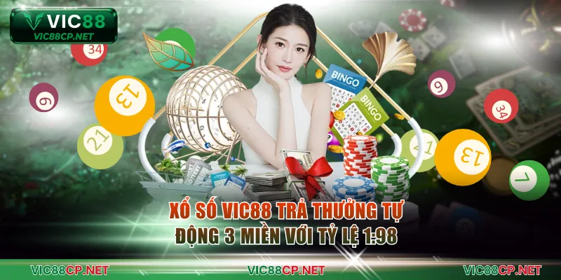 Tham gia xổ số VIC88 trả thưởng tự động 3 miền với tỷ lệ 1:98